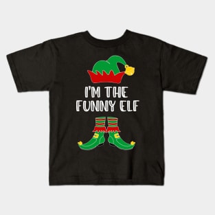 I'm The Funny Elf Matching Family Group ChristmasI'm The Funny Elf Matching Family Group Christmas Kids T-Shirt